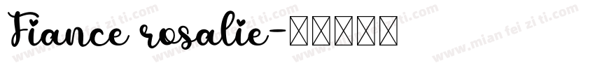 Fiance rosalie字体转换
